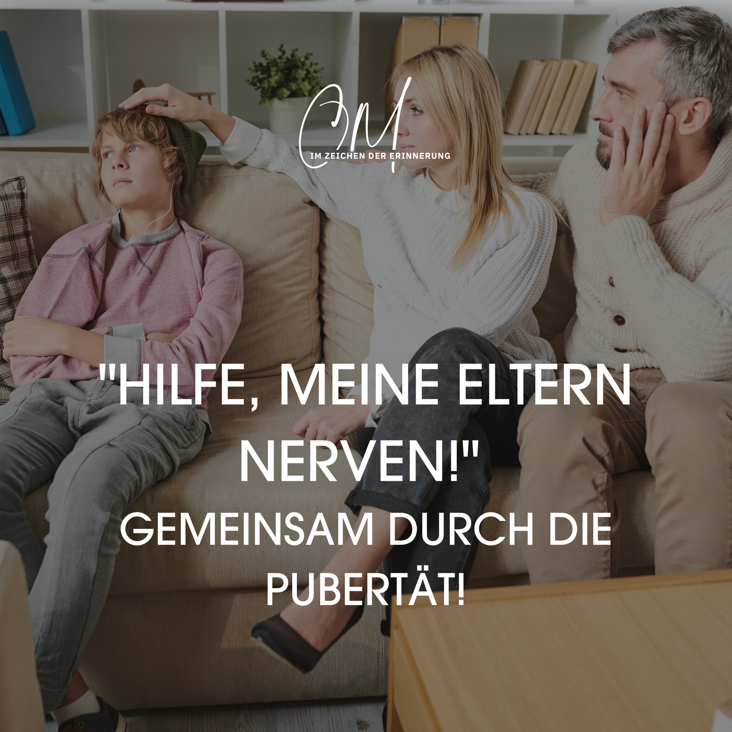 "Hilfe, meine Eltern nerven!" Gemeinsam durch die Pubertät!